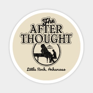 The After Thought Magnet